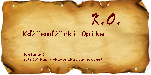 Késmárki Opika névjegykártya